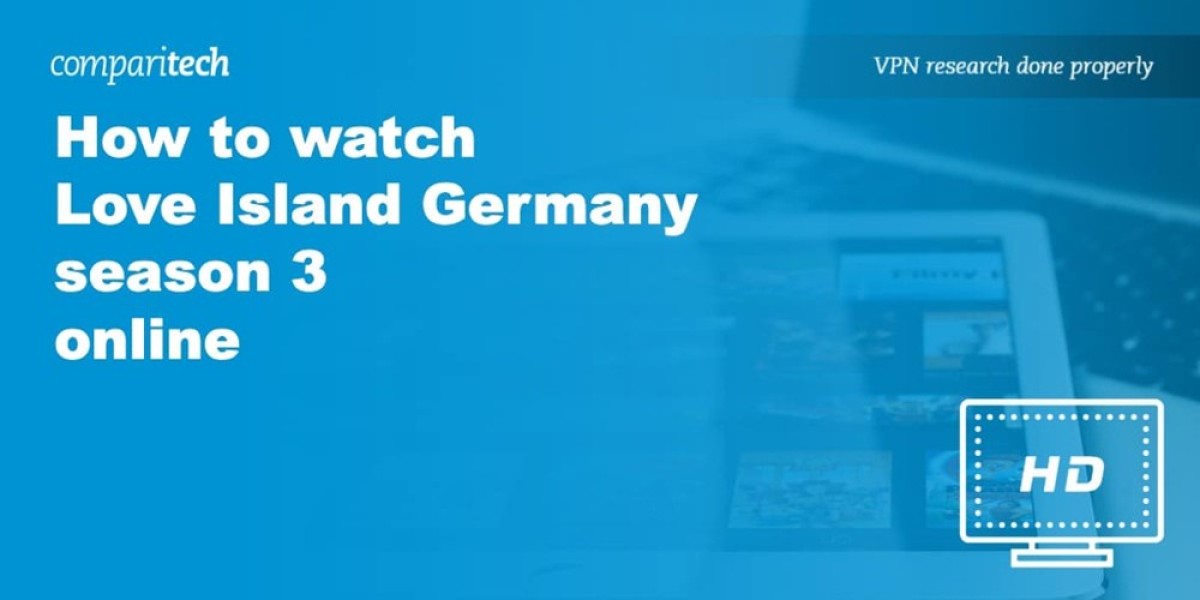 VPNs for German Streaming – Watch Love Island Germany