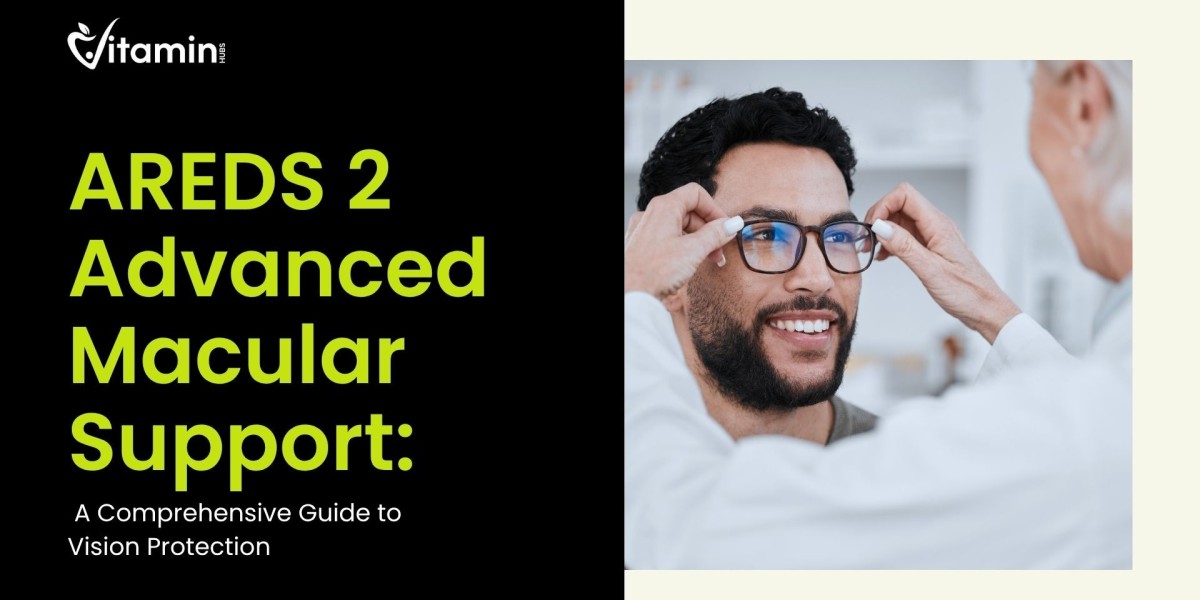 AREDS 2 Advanced Macular Support: A Comprehensive Guide to Vision Protection